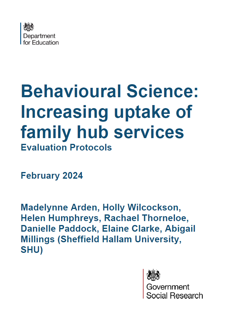 Behavioural Science: Increasing uptake of family hub services Evaluation Protocols