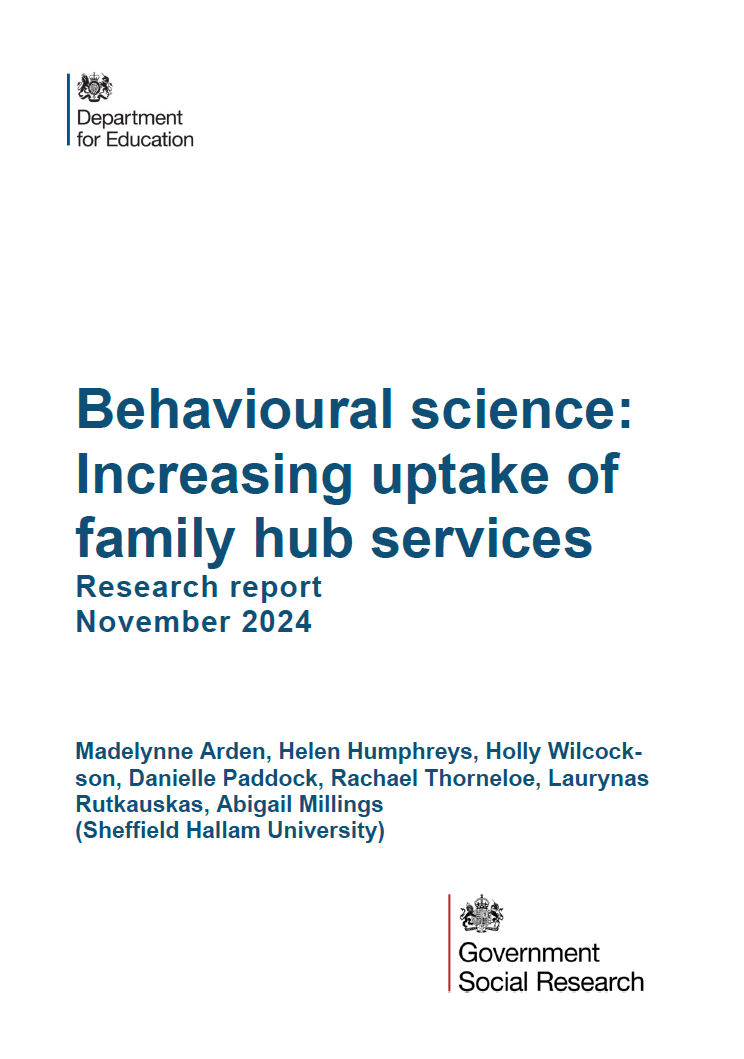 Behavioural science: Increasing uptake of family hub services Research report