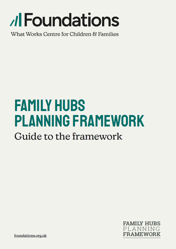 Family Hubs Planning framework: Guide to the framework