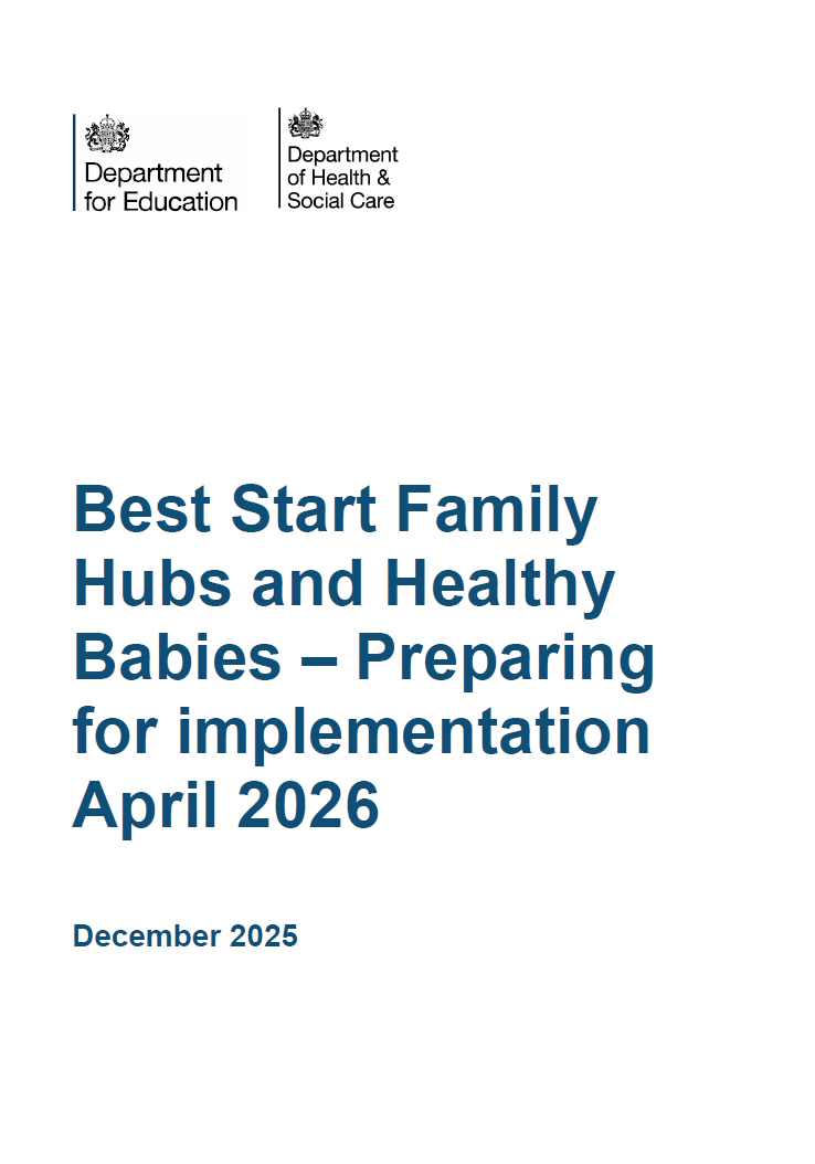Best Start Family Hubs and Healthy Babies – Preparing for implementation April 2026
